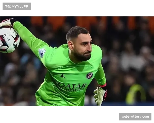 通讯：门将的赛季，多纳鲁马与普罗维德尔在数据榜上的激烈竞争